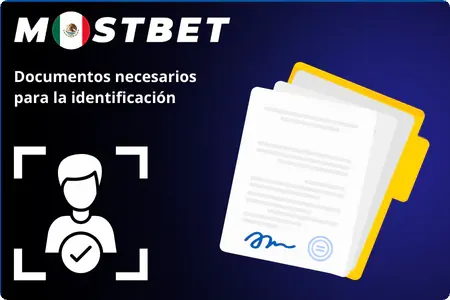Mostbet MX Documentos necesarios para la identificación